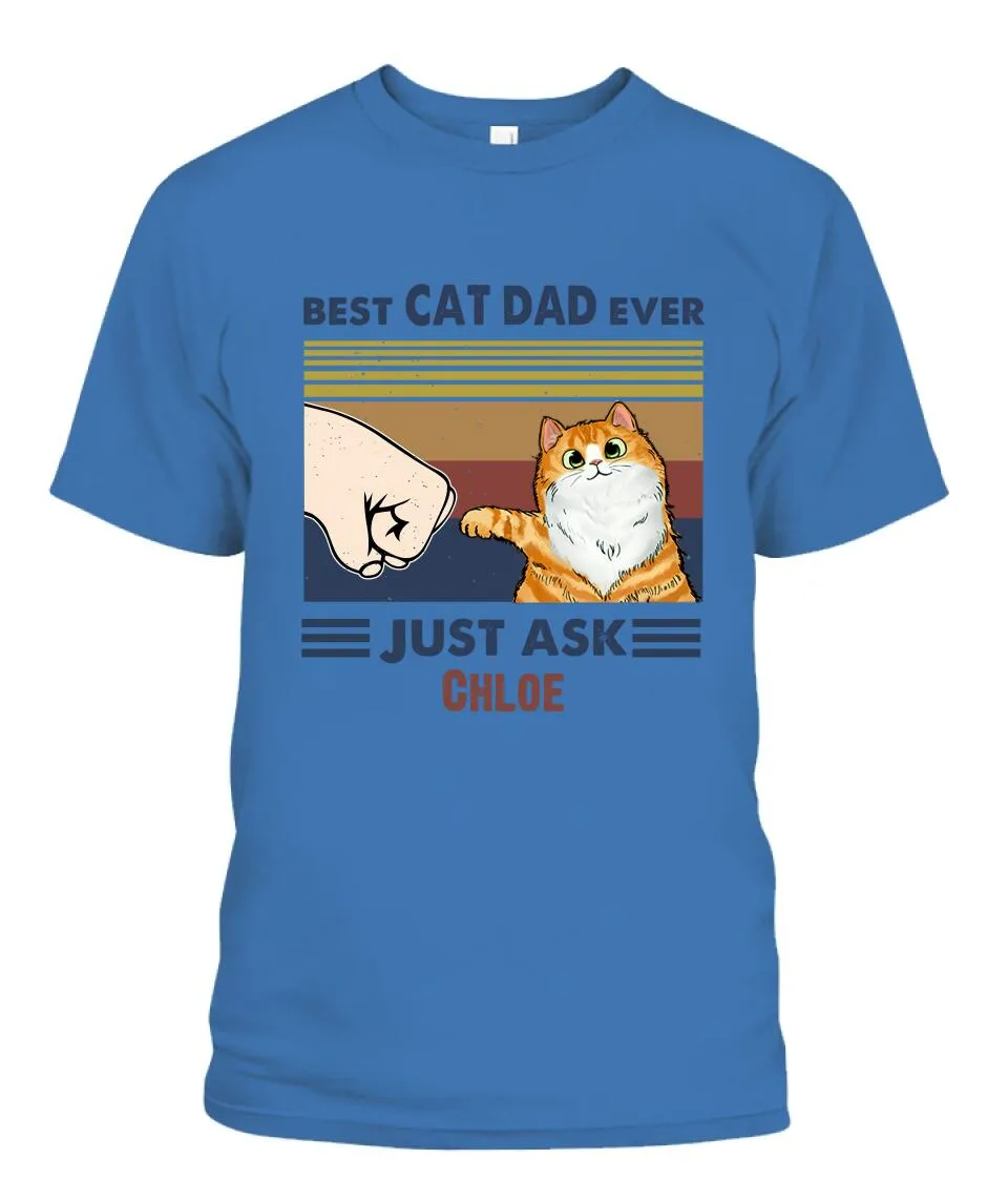 Best Cat Dad Ever Personalized Shirt - Cats, Names can be customized