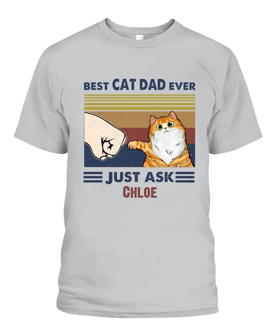 Best Cat Dad Ever Personalized Shirt - Cats, Names can be customized