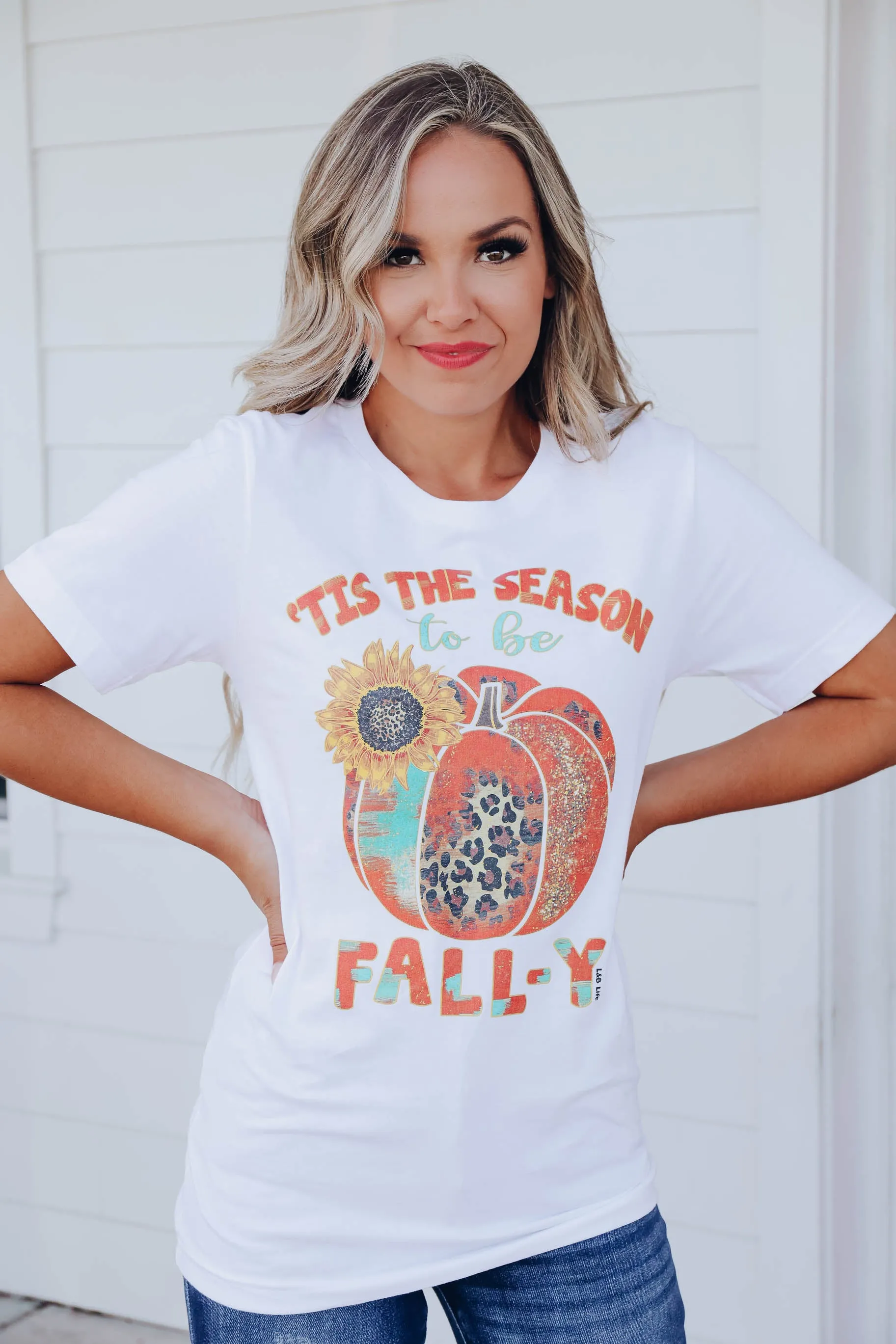 Tis The Season To Be Fall-Y Graphic Tee
