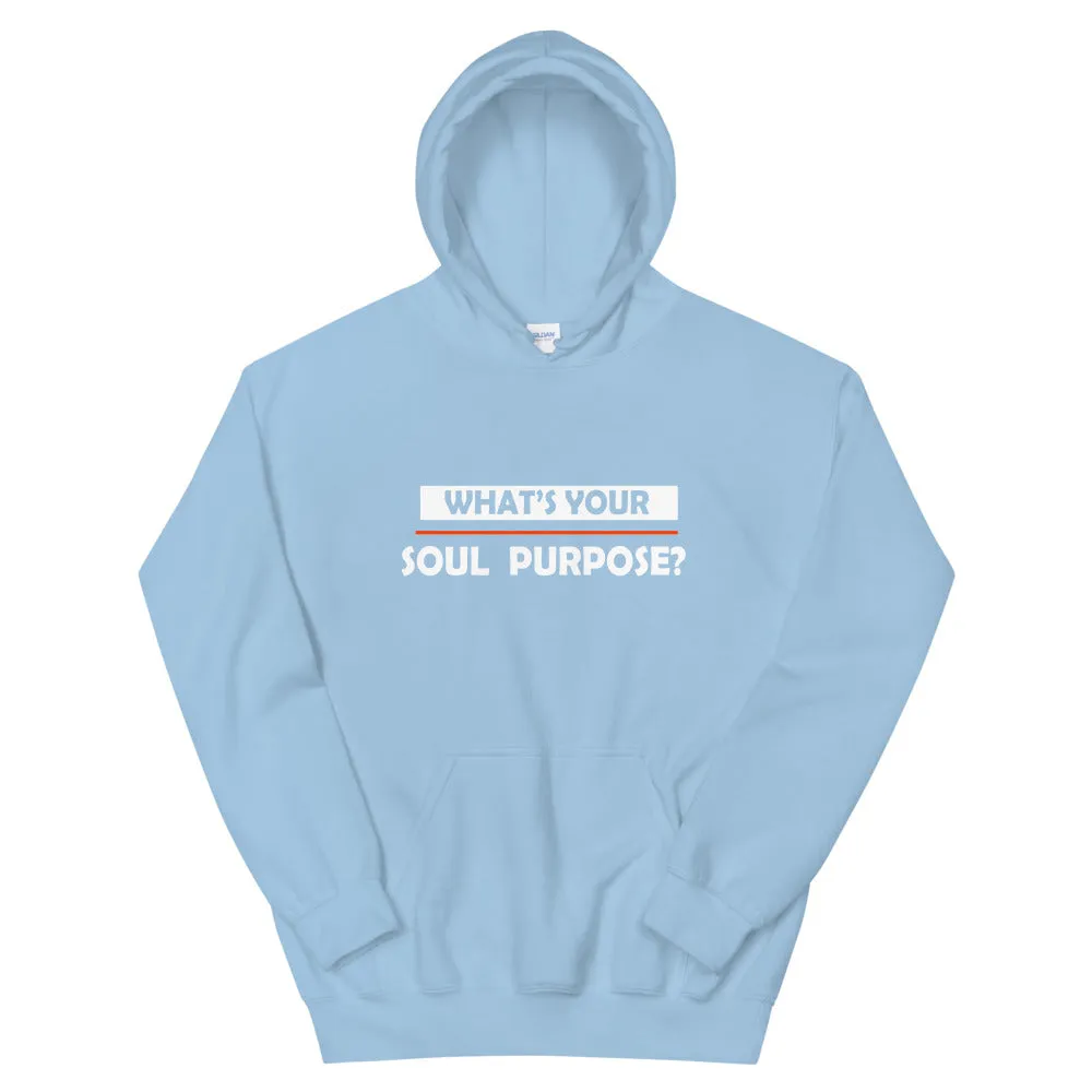 What's Your Soul Purpose? - Bold - White - Hooded Sweatshirt