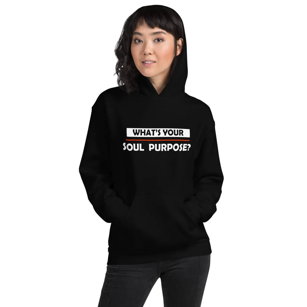 What's Your Soul Purpose? - Bold - White - Hooded Sweatshirt